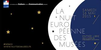 Nuit européenne des musées samedi 16 mai 2015